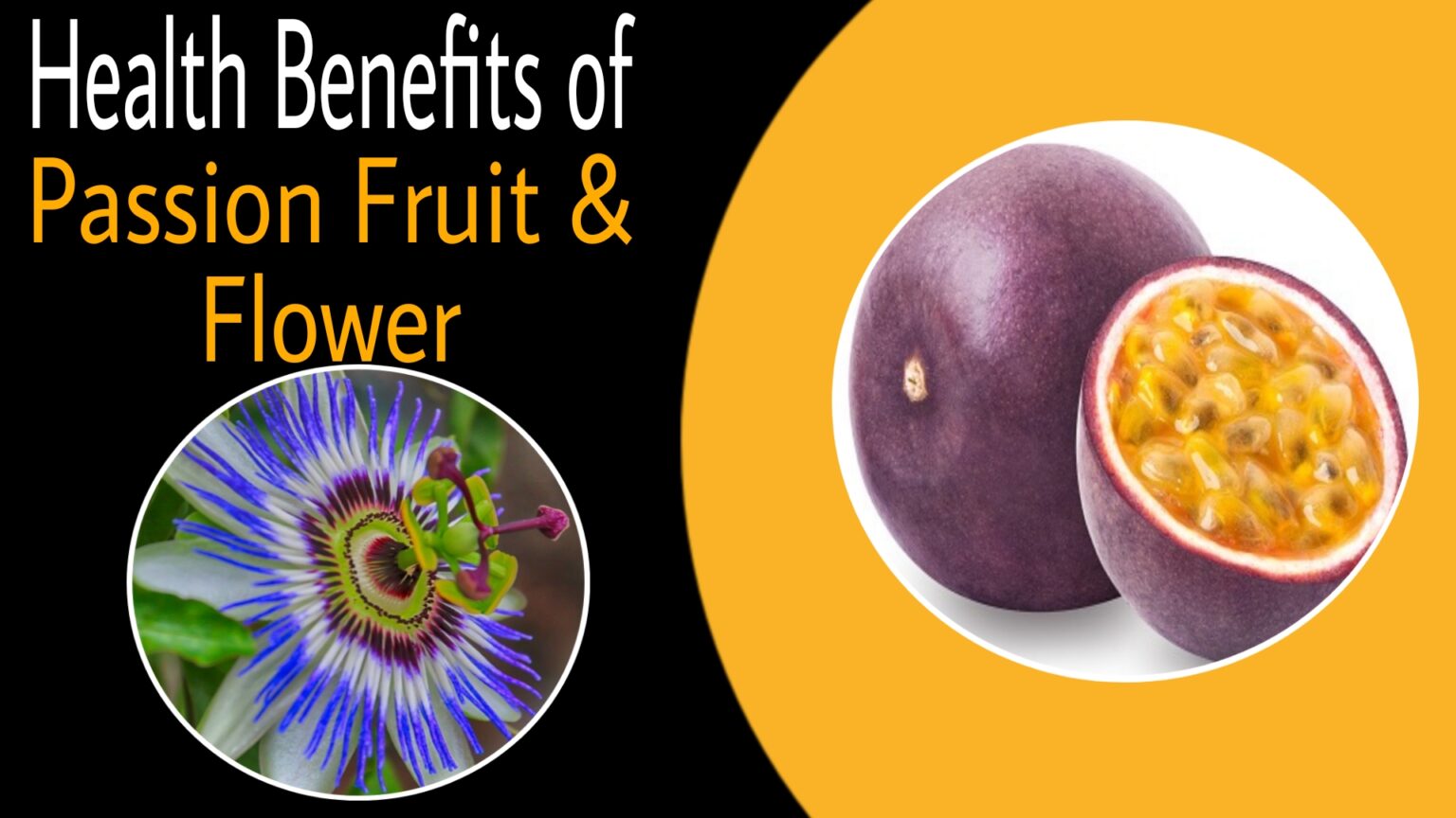 Health Benefits And Uses Of Passion Fruit And Passion Flower Agrojiva